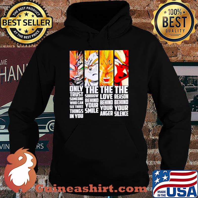 Vegeta only trust someone who can see three things in you the sorrow Hoodie