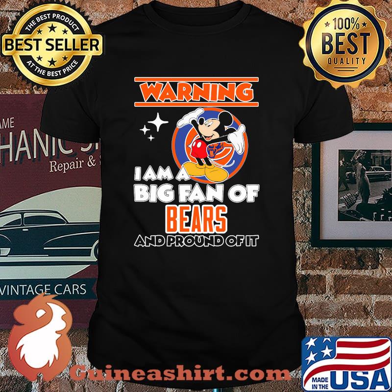 Warning I Am A Big Fan Of Chiefs And Pround Of It Mickey Shirt