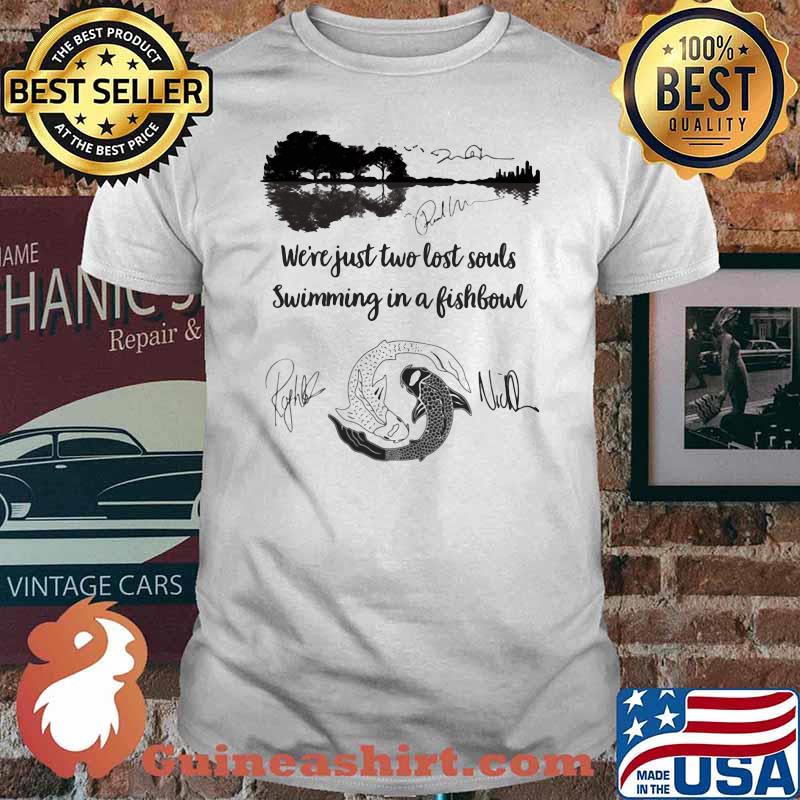 Were Just Two Lost Souls Swimming In A Fishbowl Guitar Lake Shirt