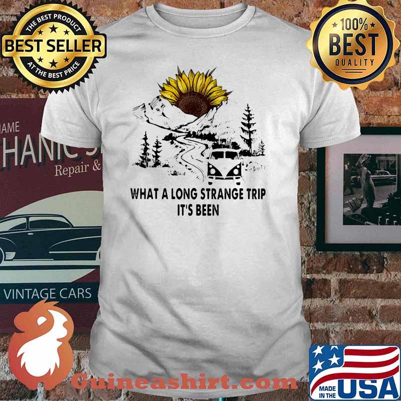 What a Long Strange Trip IT's Been Sunflower Shirt