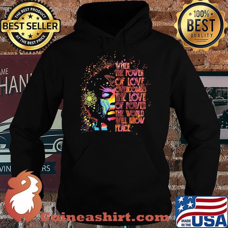 When The Power Of Love Overcomes The Love Of Power The World Will Know Peace Watercolor Hoodie