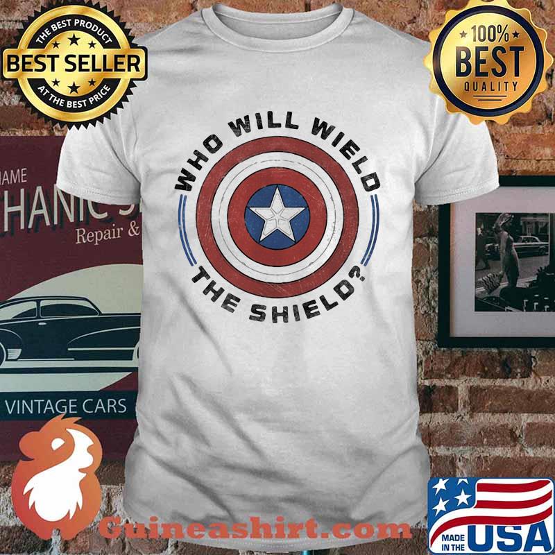 Who will wield the shield captain america shirt