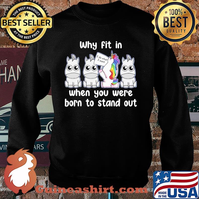 Why Fit In When You Were Born To Stand Out Unicorn LGBT Shirt Sweater