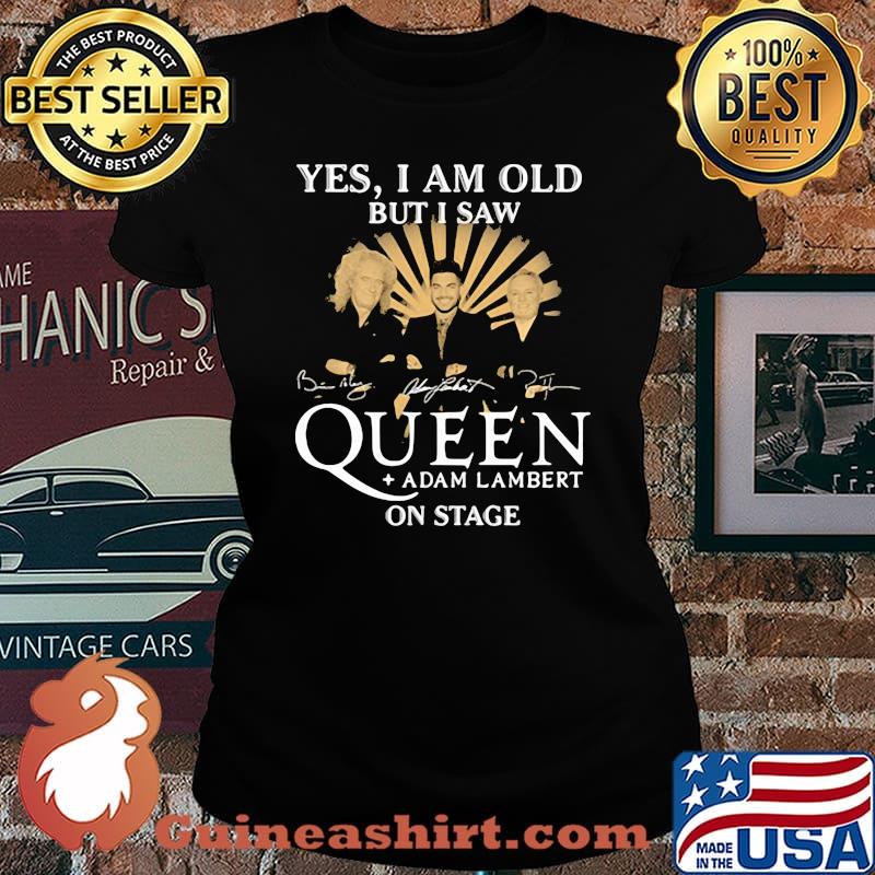 Yes i am old but i saw queen adam lambert on stage signature Laides tee