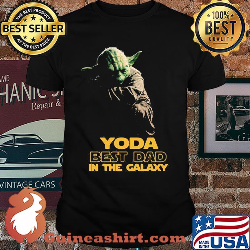 Yoda Best Dad In The Galaxy Star Wars Shirt