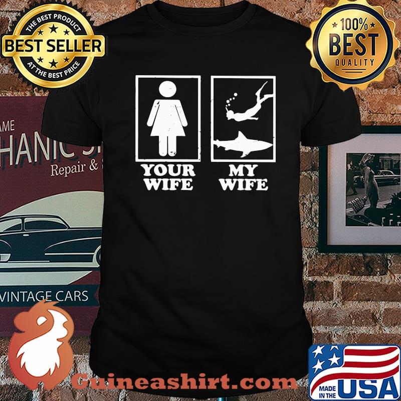 Your Wife My Wife Snorkeling Shirt