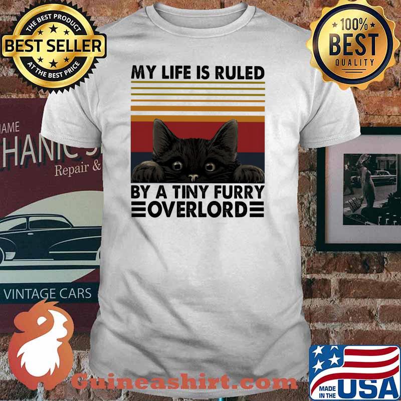 My Life Is Ruled By A Tiny Furry Overlord Cat Vintage Shirt