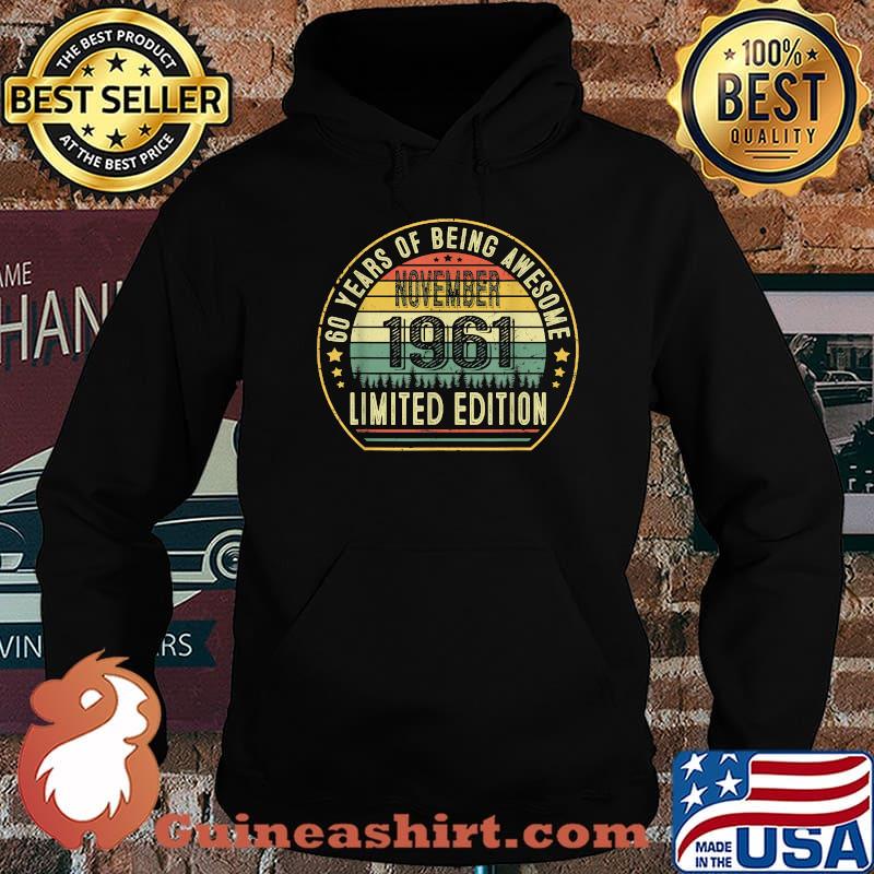 60 years of being awesome november 1961 limited edition vintage Hoodie