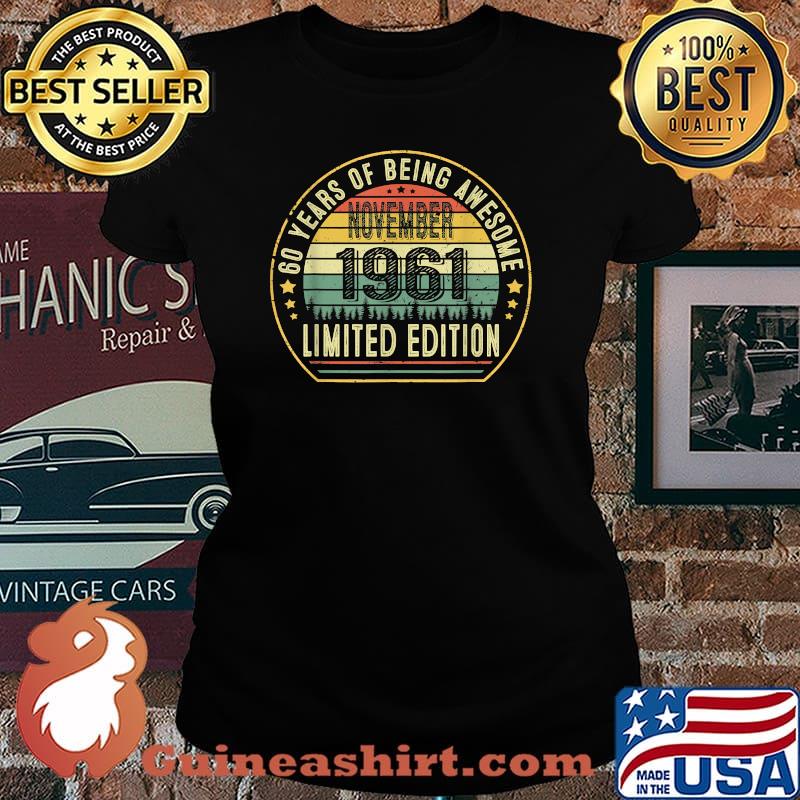 60 years of being awesome november 1961 limited edition vintage Laides tee