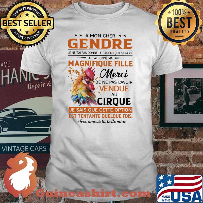 A Mon Cher Gendre Magnifique Fille Merci Rooster Watercolor Shirt
