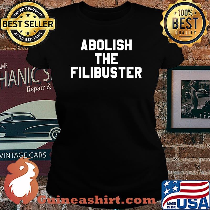 Abolish the Filibuster Shirt Laides tee