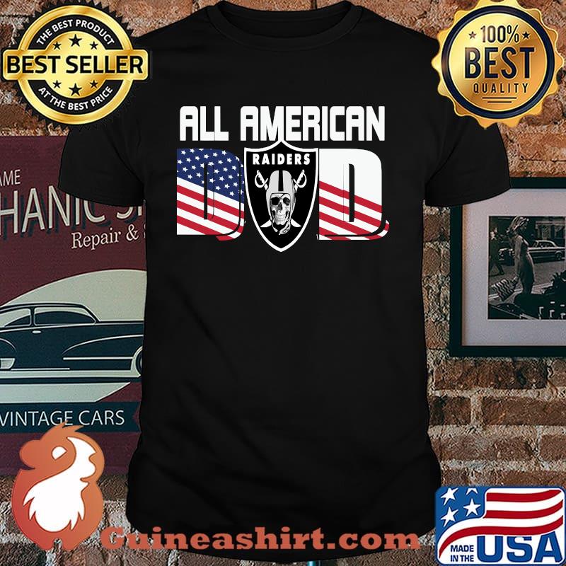 All American Raiders Dad 4th of July Fathers Day T-Shirt