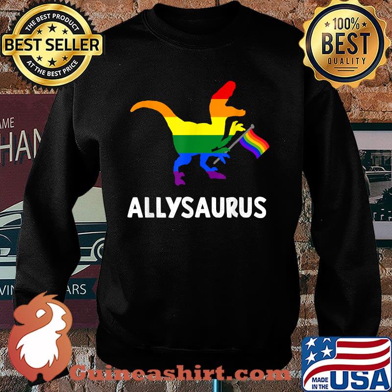 Allysaurus T Rex Dinosaur Gay Pride Parade LGBT T-Shirt Sweater