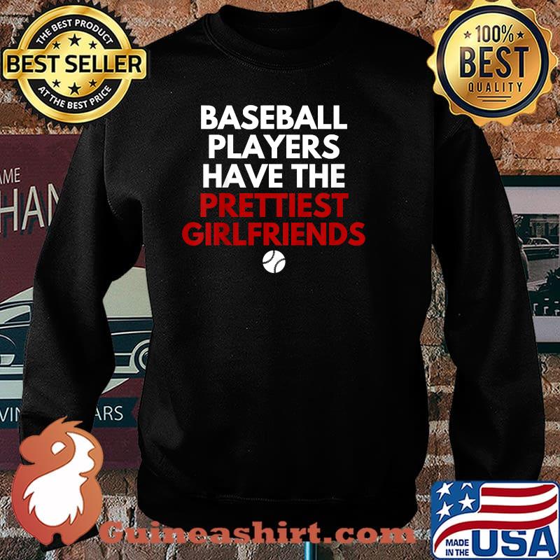 Baseball players have the prettiest girlfiends Sweater