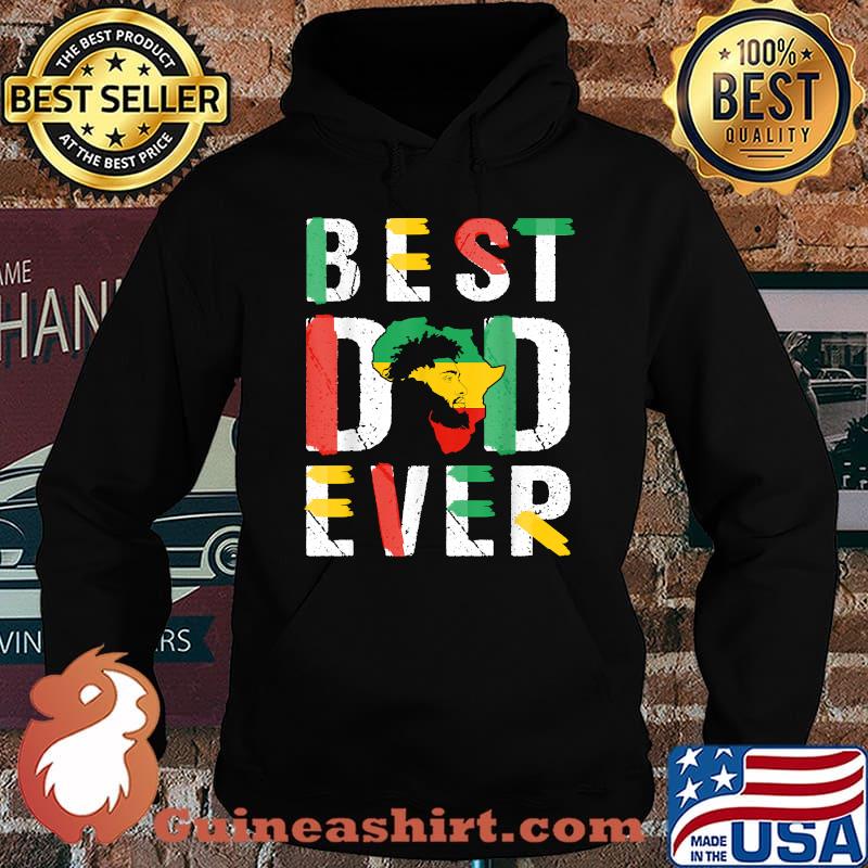 Best Dad Ever Juneteenth Flag Men Africa Map Freedom Day T-Shirt Hoodie