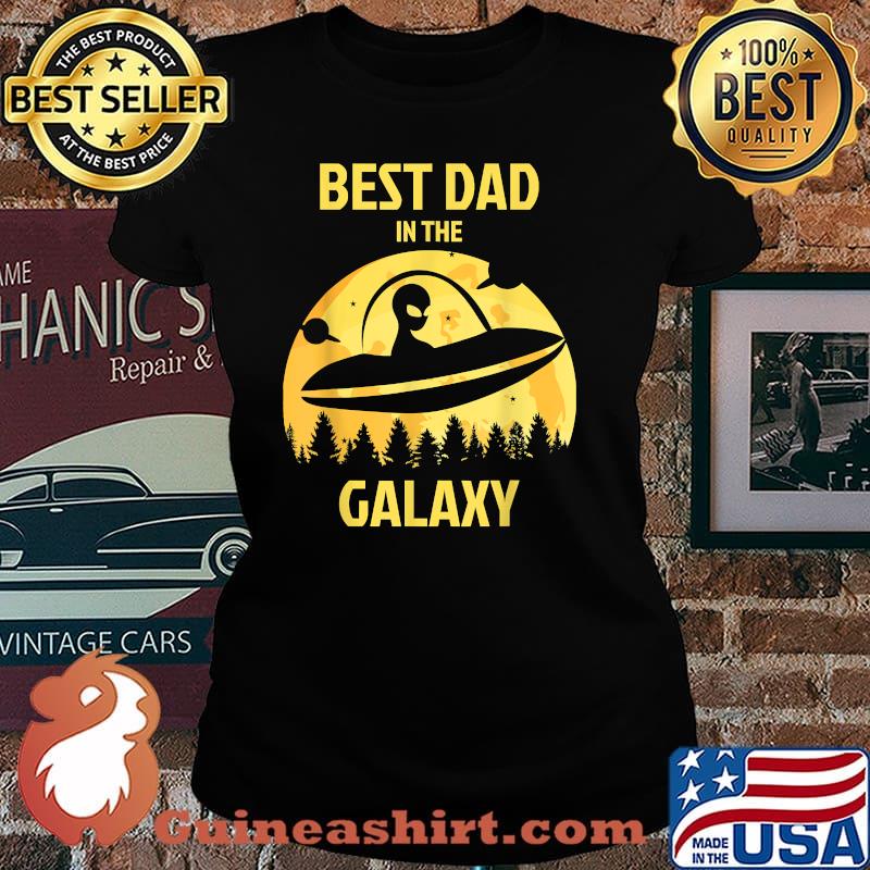 Best Dad In The Galaxy Alien UFO Moon Sunset Father's Day T-Shirt Laides tee