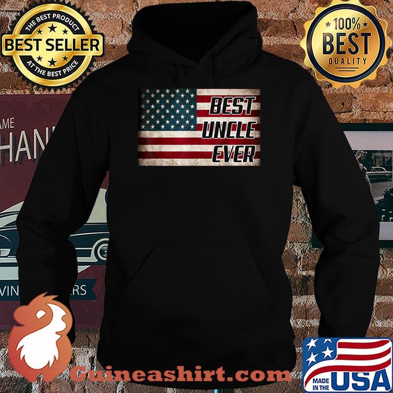 Best Uncle Ever Father's Day American Flag T-Shirt Hoodie