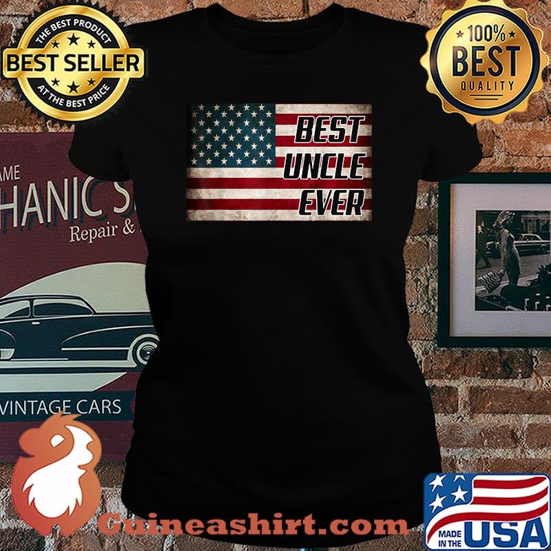 Best Uncle Ever Father's Day American Flag T-Shirt Laides tee