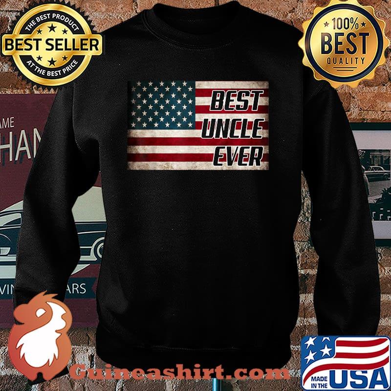 Best Uncle Ever Father's Day American Flag T-Shirt Sweater