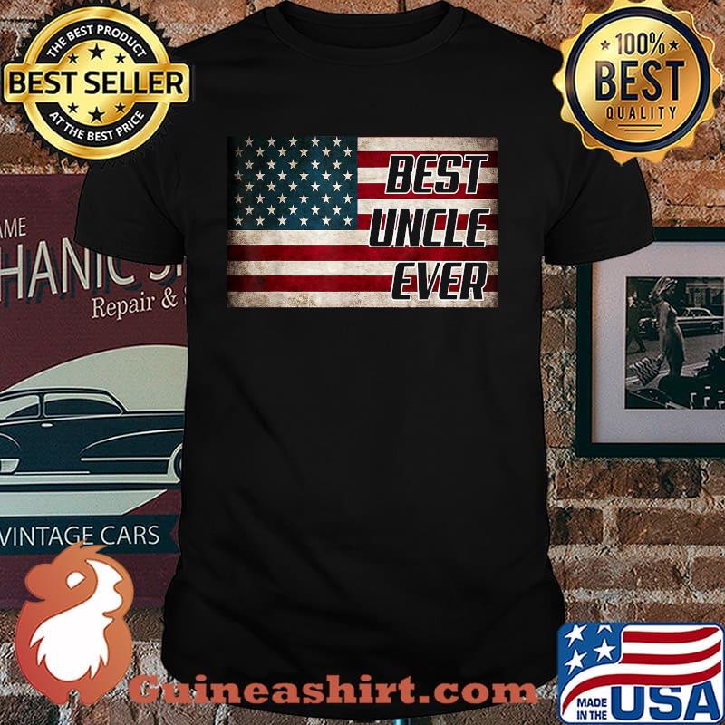 Best Uncle Ever Father's Day American Flag T-Shirt