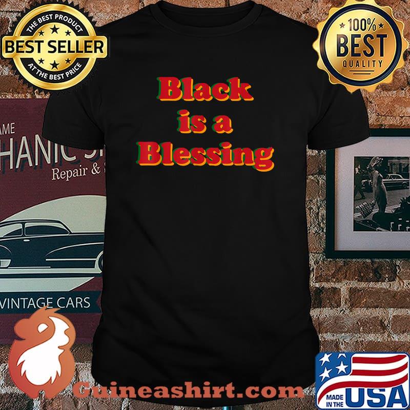 Black is a Blessing Melanin T-Shirt