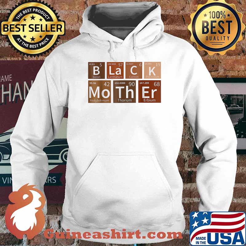 Black Mothers Periodic Table African American T-Shirt Hoodie