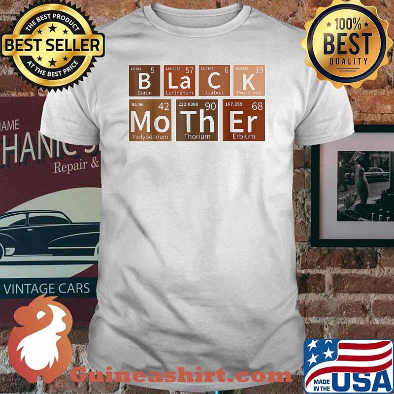 Black Mothers Periodic Table African American T-Shirt