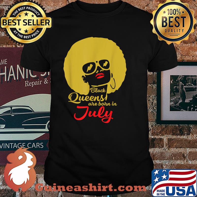 Black Queens Are Born In July T-Shirt
