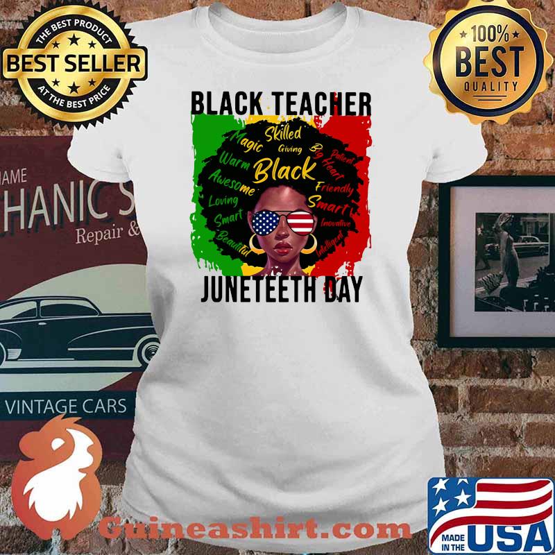 Black Teacher Juneteeth Day American Flag Shirt Ladies tee