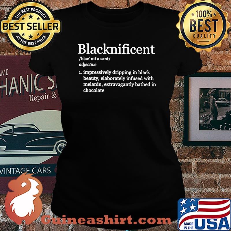 Blacknificent Impressively Dripping IN Black Beauty Shirt Laides tee