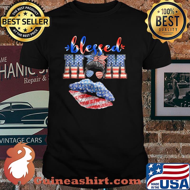 Blessed Mom 4th Of July Lips Kiss USA Flag T-Shirt