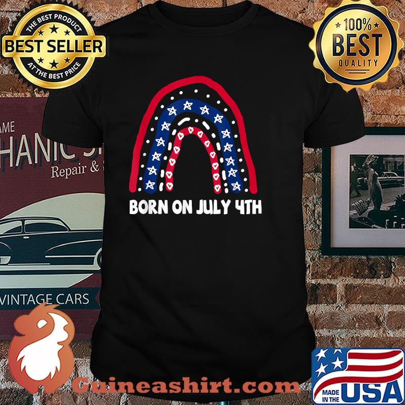 Born On July 4th Rainbow Patriotic y T-Shirt