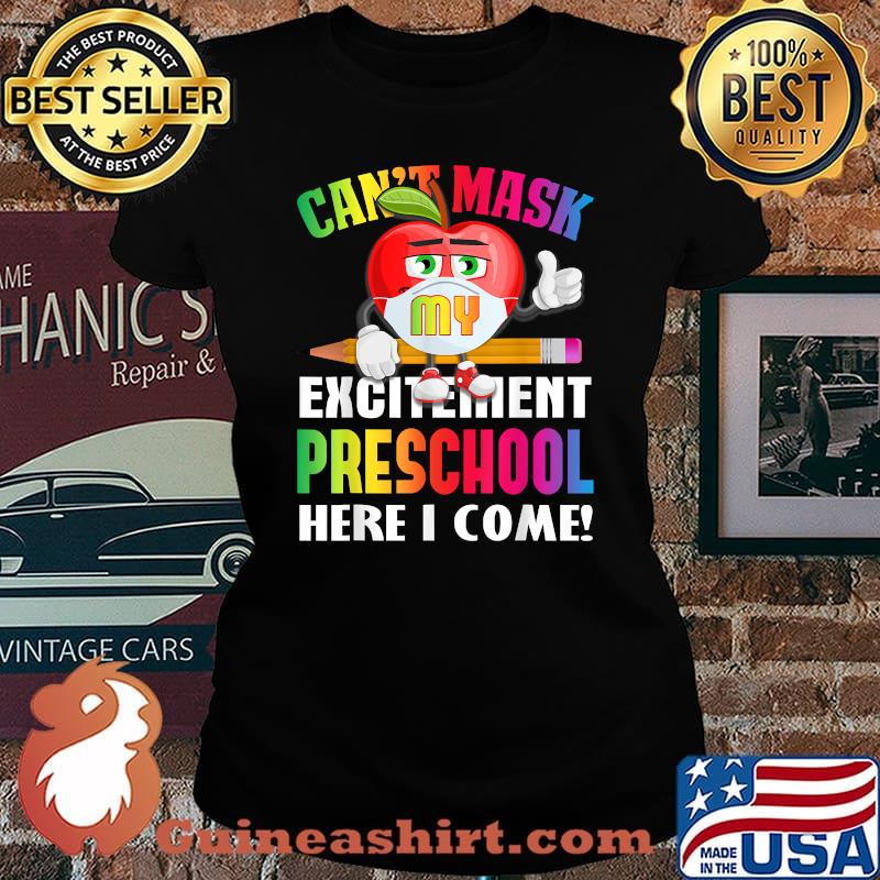 Can't Mask My Excitement Preschool Here I Come Apple T-Shirt Laides tee