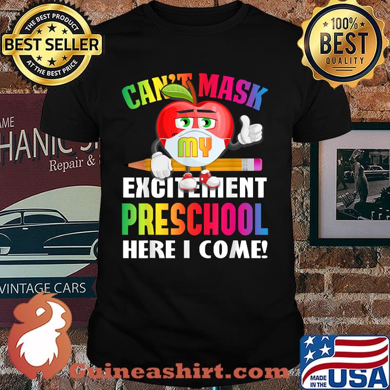 Can't Mask My Excitement Preschool Here I Come Apple T-Shirt