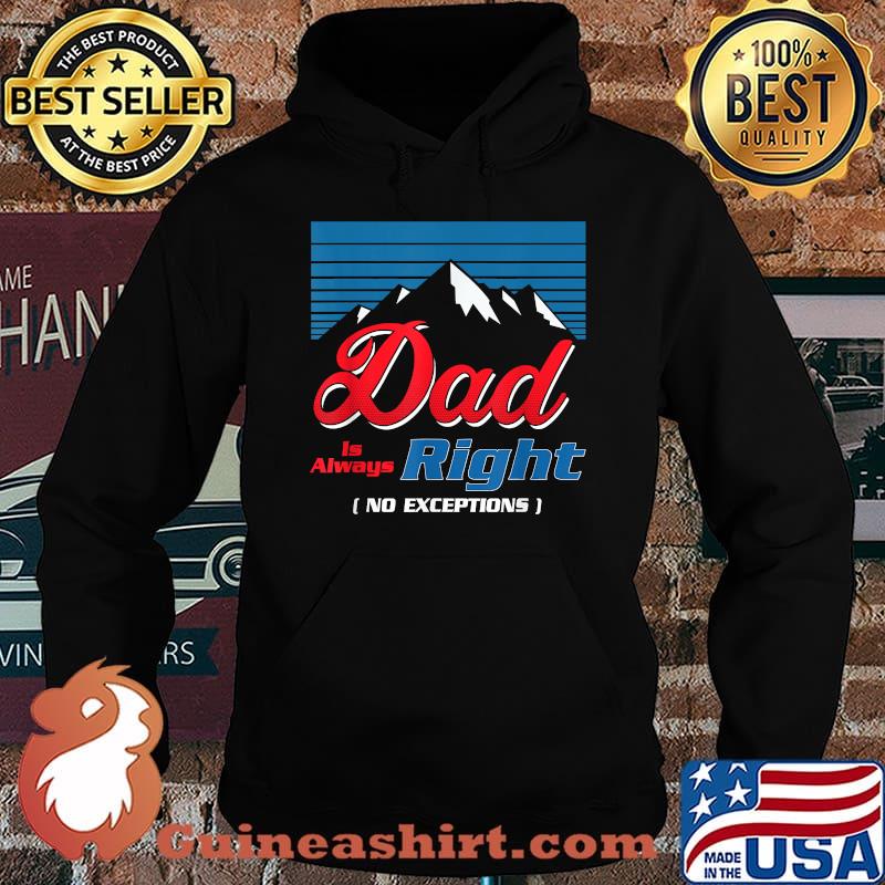 Dad Is Always Right Vintage Figure Father's Day Mountain T-Shirt Hoodie