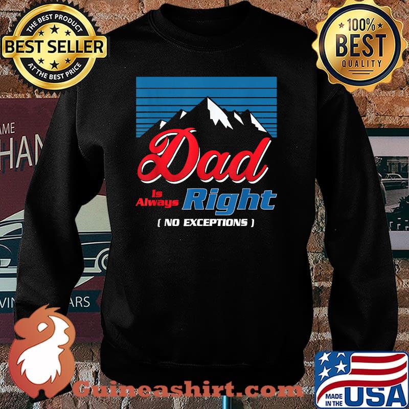 Dad Is Always Right Vintage Figure Father's Day Mountain T-Shirt Sweater