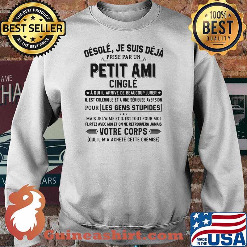 Desole Je Suis Deja Petit Ami Cingle Shirt Sweater