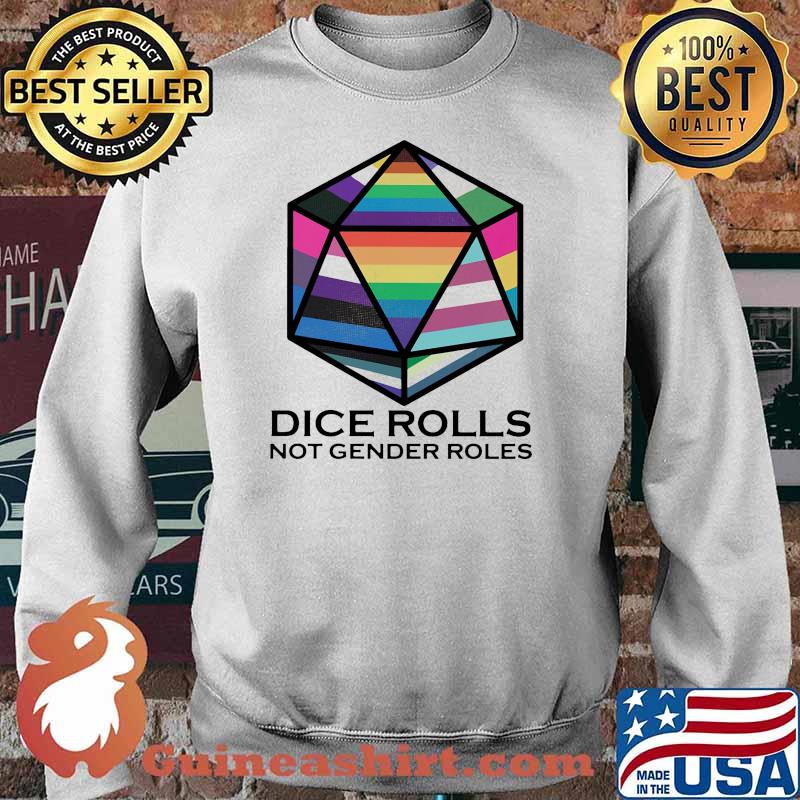 Dice rolls not gender roles lgbt Sweater