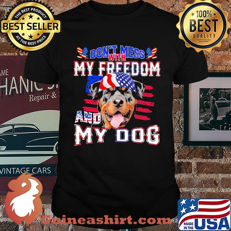 Don't Mess With My Freedom And My Dog American Flag Shirt