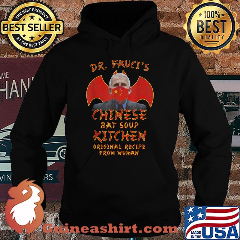 Dr. Fauci's Chinese Bat Soup Kitchen - Original Wuhan Recipe T-Shirt Hoodie