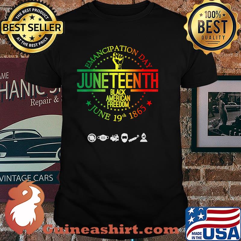 Emancipation day JuneTeenth Black American Freedom Jine 19th 1865 T-Shirt