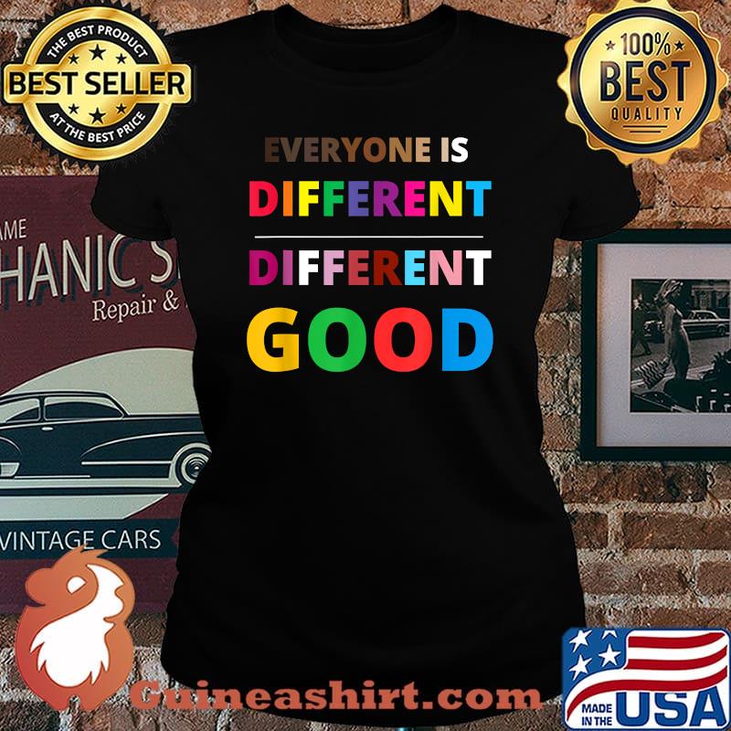 Everyone Is Different Different Good LGBT Pride Autism Month T-Shirt Laides tee