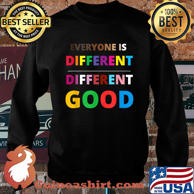 Everyone Is Different Different Good LGBT Pride Autism Month T-Shirt Sweater