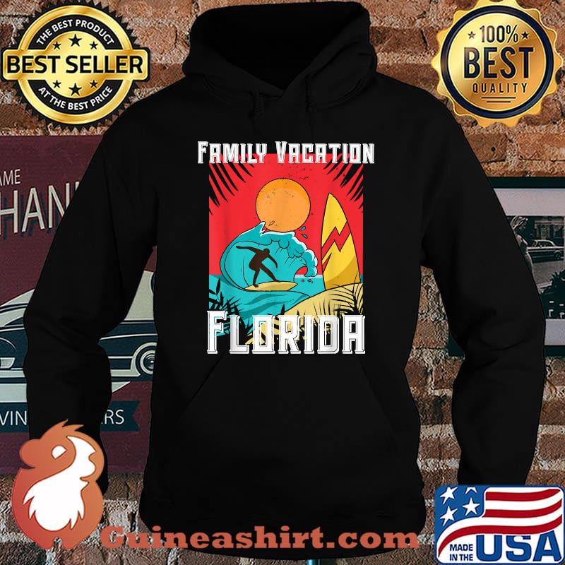 Family Vacation Florida 2021 Shirt Hoodie