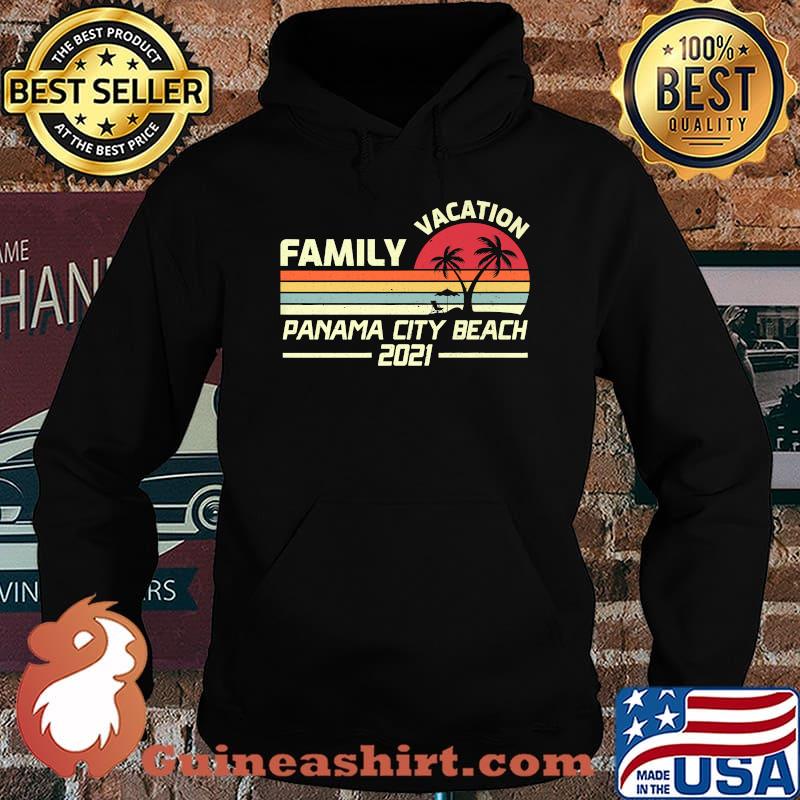 Family Vacation Panama City Beach 2021 VIntage T-Shirt Hoodie