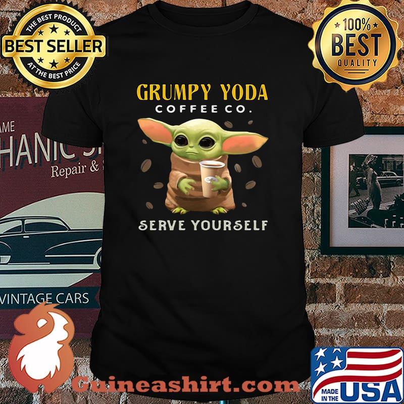 Grumpy yoda coffee co serve yourself shirt