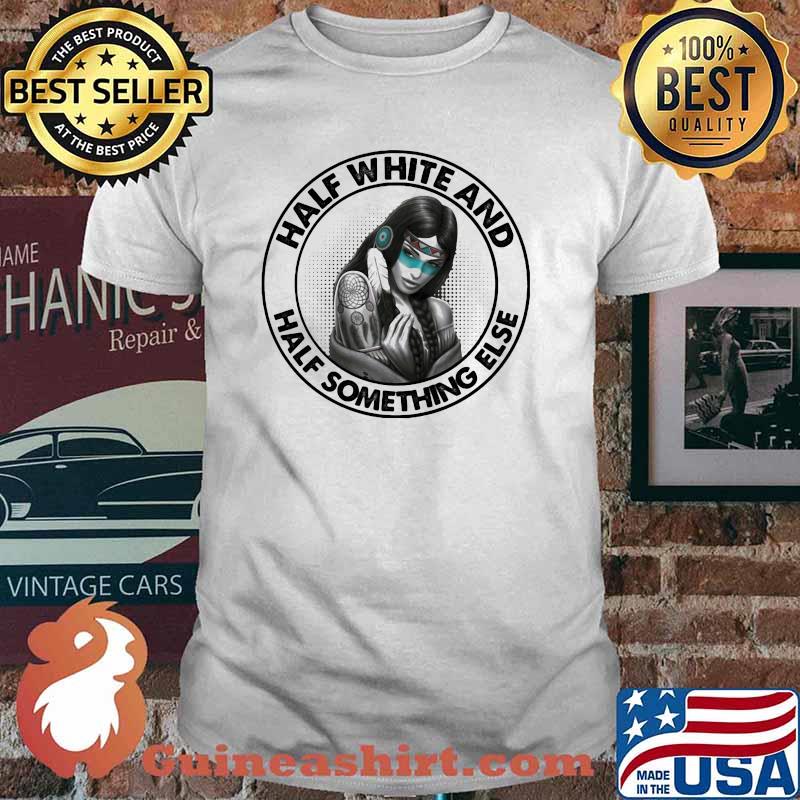 Half White And Half Something Else Shirt