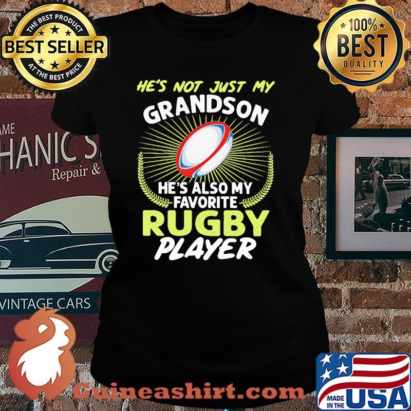 He's Not Just My Grandson He's Also My Favorite Rugby Player Shirt Laides tee