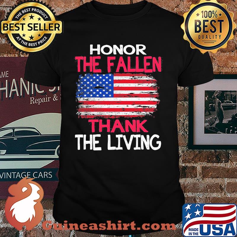 Honor The Fallen Thank The Living American Flag Shirt