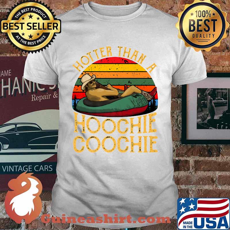 Hotter Than A Hoochie Coochie vintage T-Shirt